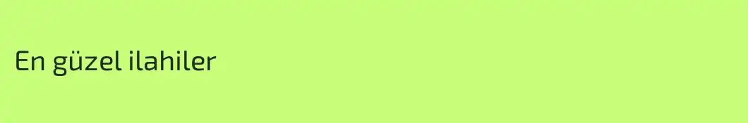 En güzel ilahiler
